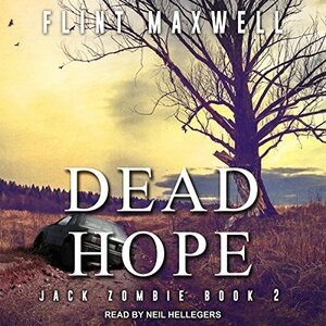 Dead Hope by Flint Maxwell