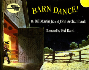 Barn Dance! by Bill Martin Jr., Ted Rand, John Archambault