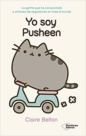 Yo soy Pusheen by Claire Belton