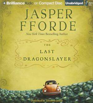 The Last Dragonslayer by Jasper Fforde
