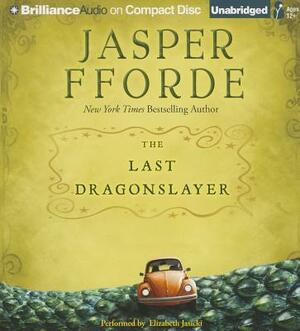 The Last Dragonslayer by Jasper Fforde