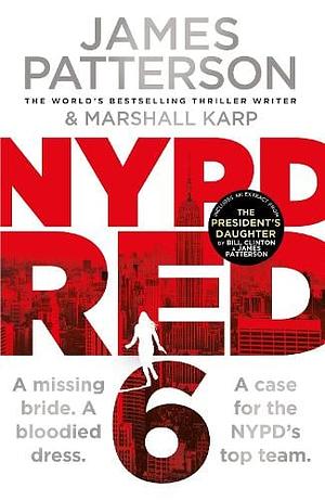 NYPD Red 6 by Marshall Karp, James Patterson