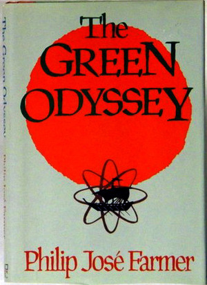 The Green Odyssey by Philip José Farmer