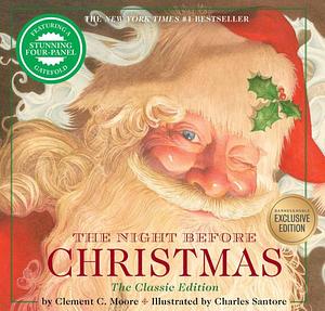 The Night Before Christmas: The Classic Edition by Clement C. Moore