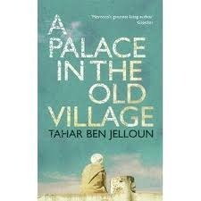 A Palace in the Old Village by Linda Coverdale, Tahar Ben Jelloun