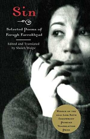 Sin: Selected Poems of Forugh Farrokhzad by Forugh Farrokhzad