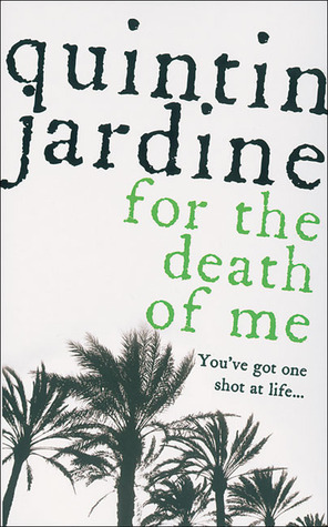 For the Death of Me by Quintin Jardine