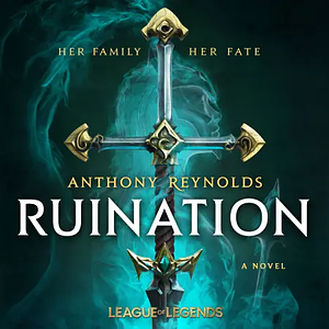 Ruination by Anthony Reynolds