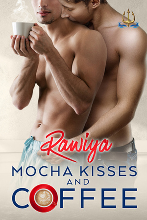 Mocha Kisses and Coffee by Rawiya