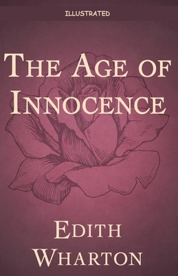 The Age of Innocence Illustrated by Edith Wharton