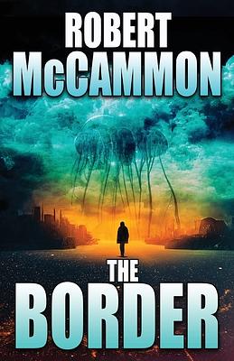 The Border by Robert R. McCammon