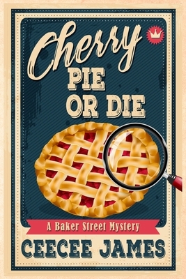 Cherry Pie Or Die by Ceecee James