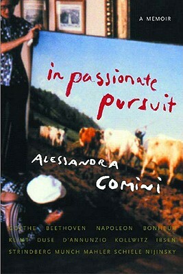 In Passionate Pursuit: A Memoir by Alessandra Comini