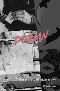 Dorian by D. Williams, D. Williams