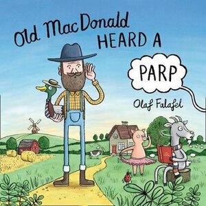 Old MacDonald Heard a Parp by Olaf Falafel