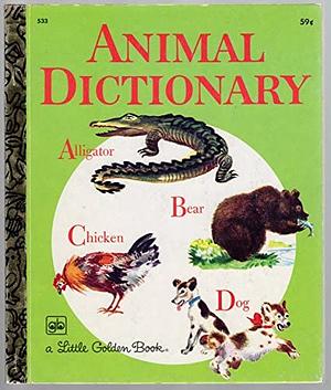 Animal Dictionary (a Little Golden Book) by Jane Werner Watson