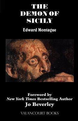 The Demon of Sicily: A Romance (200th Anniversary Edition) by Edward Montague