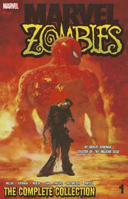 Marvel Zombies, Volume 1: The Complete Collection by Robert Kirkman