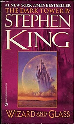 Wizard and Glass by Stephen King