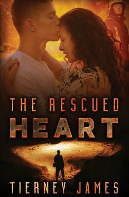 The Rescued Heart by Tierney James
