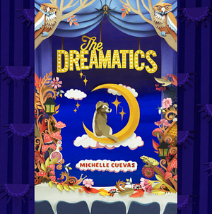 Dreamatics by Michelle Cuevas