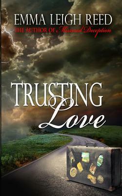 Trusting Love by Emma Leigh Reed