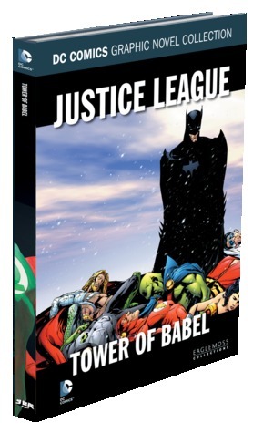 Justice League: Tower of Babel by Mark Propst, Howard Porter, Claude St. Aubin, John Costanza, Dave Meikis, Steve Scott, Pablo Raimondi, Ken Lopez, Drew Geraci, Mard Waid, Dan Curtis Johnson