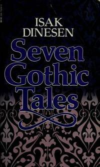 Seven Gothic Tales by Isak Dinesen