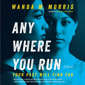 Anywhere You Run by Wanda M. Morris