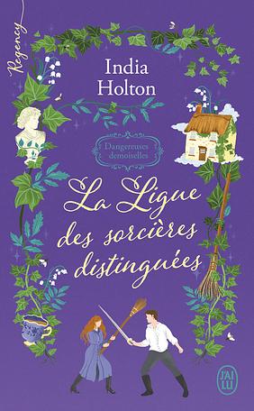 La ligue des sorcières distinguées by India Holton