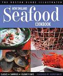 New England Seafood Cookbook by The Boston Globe