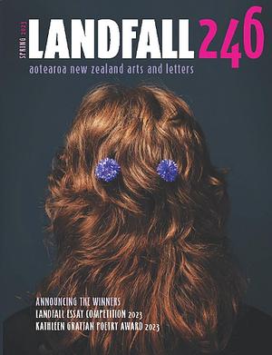 Landfall 246: Spring 2024 by Lynley Edmeades