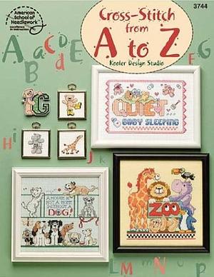 Cross-stitch from A to Z by Linda Gillum