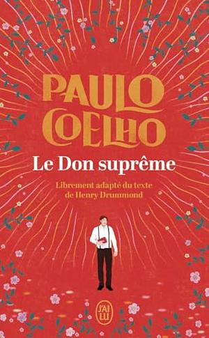 Le Don Suprême by Paulo Coelho