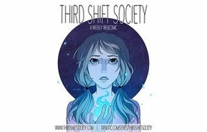 Third Shift Society by Meredith Moriarty