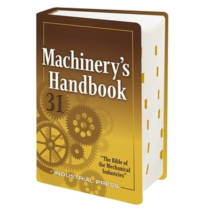 Machinery's Handbook: Large Print by Holbrook Horton, Franklin D. Jones, Erik Oberg