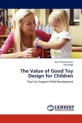 The Value of Good Toy Design for Children by Gisli Thorsteinsson, Tom Page