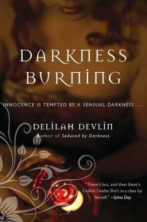 Darkness Burning by Delilah Devlin