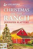 Christmas On The Ranch by Jennifer Slattery