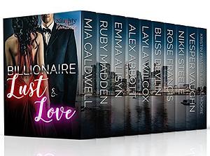 Billionaire Lust & Love Collection by Alexis Abbott, Alexis Abbott, Bliss Devlin, Rose Francis