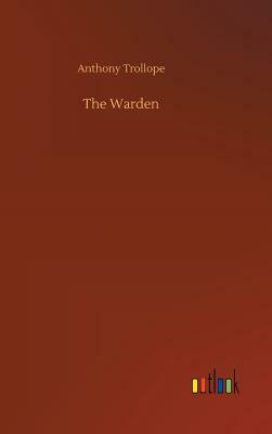 The Warden by Anthony Trollope