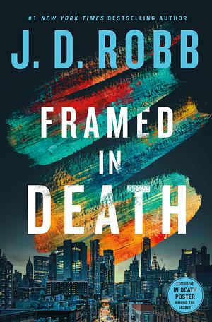 Framed in Death by J.D. Robb