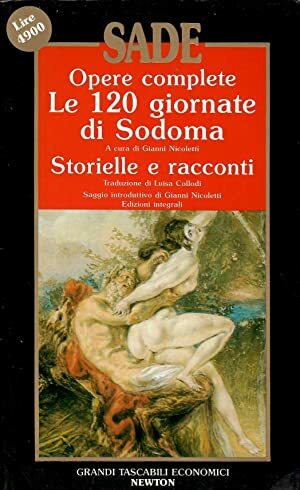 Opere complete: Le 120 giornate di Sodoma - Storielle e racconti by Marquis de Sade