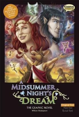 A Midsummer Night's Dream the Graphic Novel: Original Text by William Shakespeare