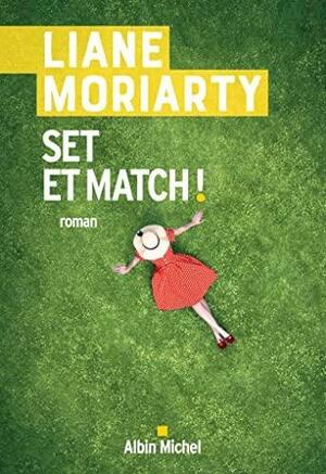 Set et match! by Liane Moriarty