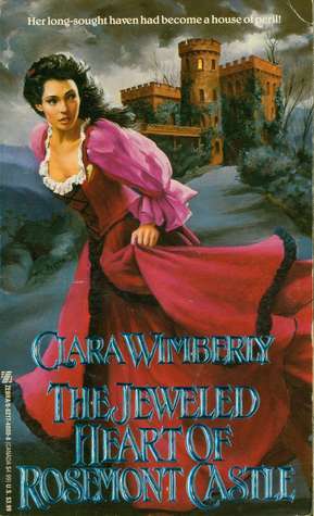 The Jeweled Heart of Rosemont Castle by Clara Wimberly