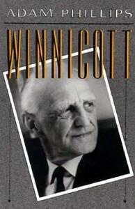 Winnicott by Adam Phillips