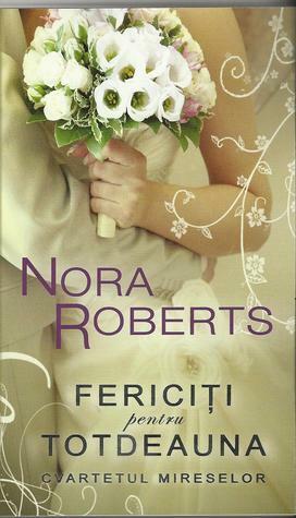 Fericiti pentru Totdeauna by Nora Roberts