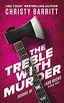 The Treble with Murder by Christy Barritt