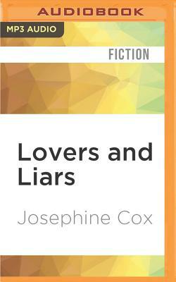 Lovers and Liars by Josephine Cox